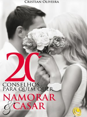 cover image of 20 conselhos para quem quer namorar ou casar
